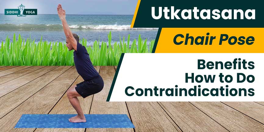 Chair Pose: How to Practice Utkatasana - Yoga Journal
