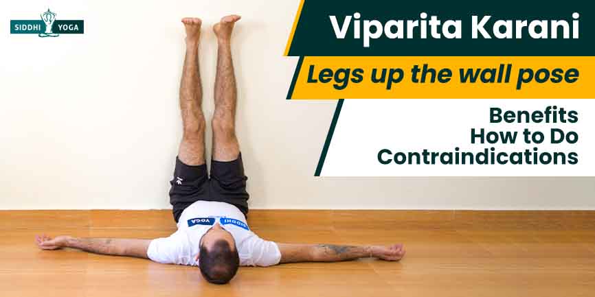 Arham Health Retreat - VIPARITA KARANI Viparita = turned around, reversed,  inverted. Karani = doing, making, action. Viparita Karani or legs up the  wall pose is considered either as an asana or