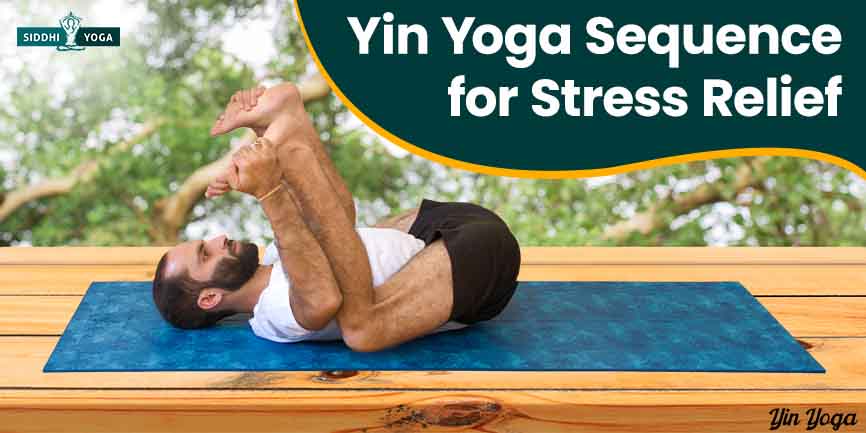 Top 6 Yoga Poses to Help Anxiety and Stress